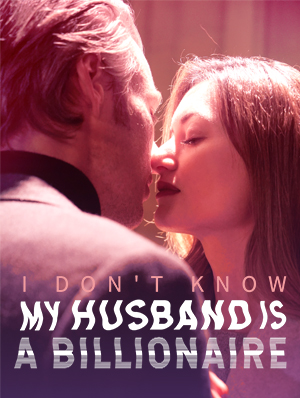 I Don't Know My Husband is a Billionaire Drama China I Don't Know My Husband is a Billionaire sub Indo - poster