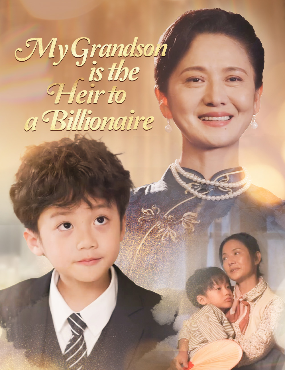 My Grandson is the Heir to a Billionaire Drama China My Grandson is the Heir to a Billionaire sub Indo - poster